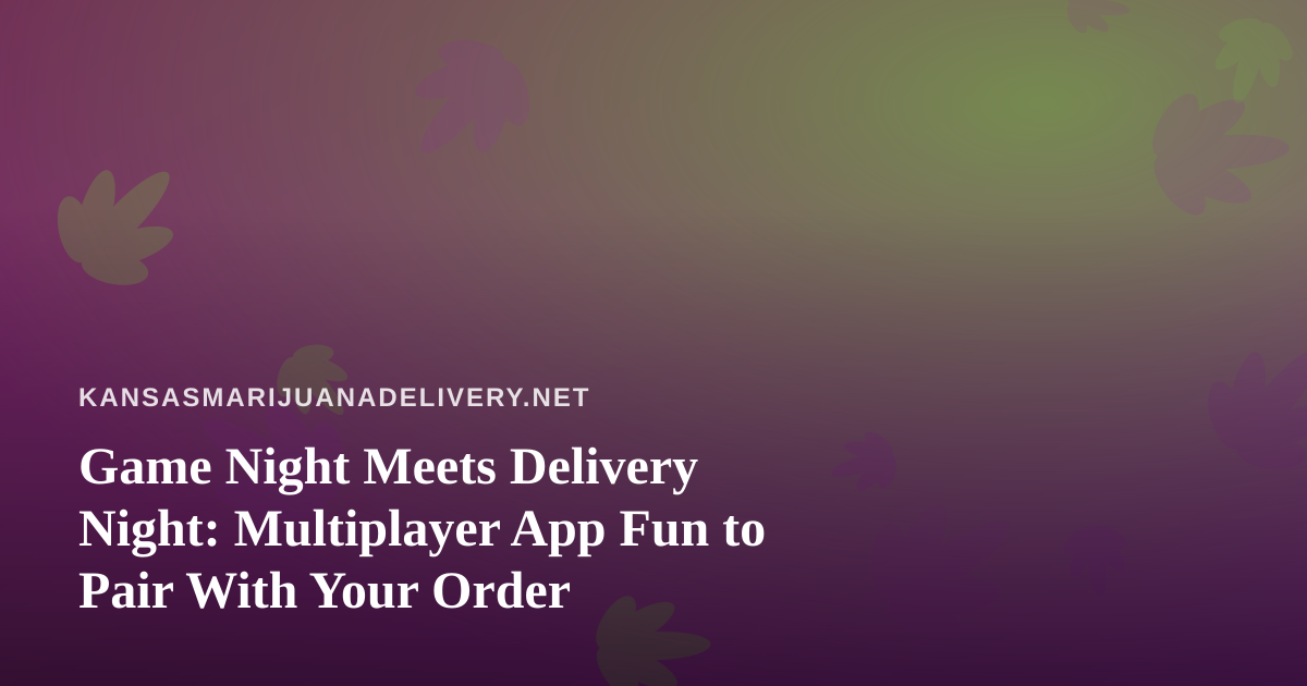 Game Night Meets Delivery Night: Multiplayer App Fun to Pair With Your Order